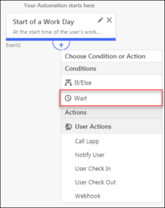 User Automation Conditions - Wait - Help & Support