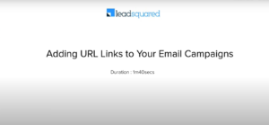 How to Add Hyperlinks to Your Emails in LeadSquared